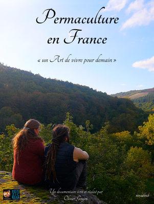 Permaculture en France - Un art de vivre pour demain Permaculture en France - Un art de vivre pour demain