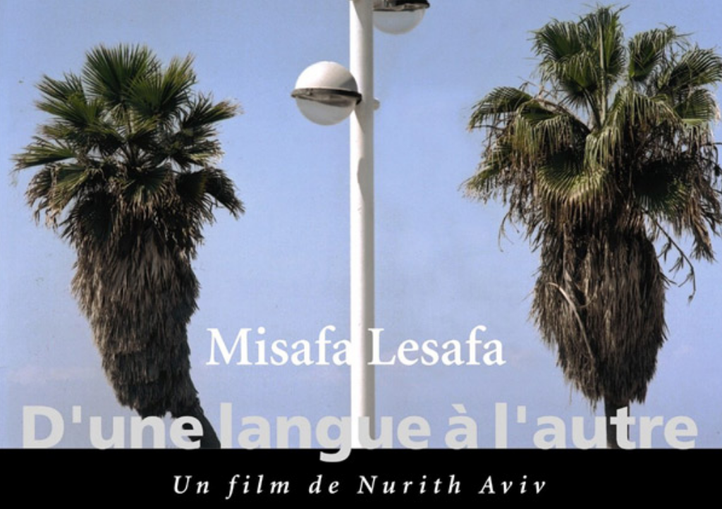 Misafa Lesafa, d'une langue à l'autre Misafa Lesafa, d'une langue à l'autre