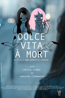 Dolce Vita à mort Dolce Vita à mort