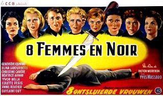 La Nuit des suspectes (8 femmes en noir) - © Poster Belgique La Nuit des suspectes (8 femmes en noir) - © Poster Belgique