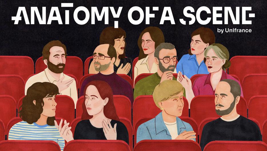 Unifrance présente 'Anatomy of a Scene', sa nouvelle collection de podcasts Unifrance présente 'Anatomy of a Scene', sa nouvelle collection de podcasts