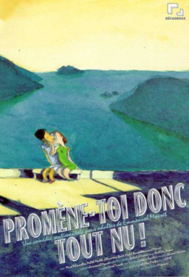Promène-toi donc tout nu ! Promène-toi donc tout nu !