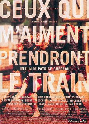 Those Who Love Me Will Take the Train Those Who Love Me Will Take the Train