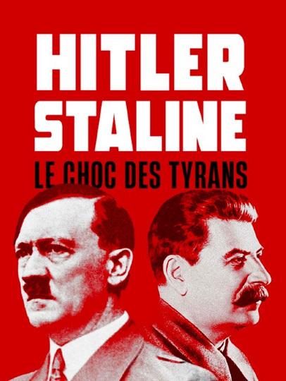 Hitler and Stalin: A Secret Relationship - &copy; Si&egrave;cle Productions - France T&eacute;l&eacute;visions