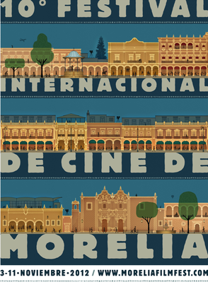 Festival international de cinéma de Morelia Festival international de cinéma de Morelia