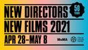 New York New Directors New Films Festival - 2021 New York New Directors New Films Festival - 2021