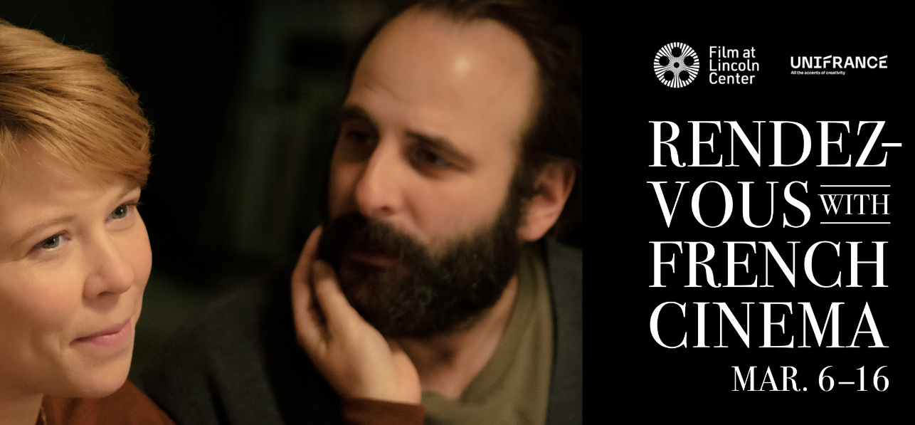 Unifrance and Film at Lincoln Center announce the 30th Rendez-Vous with French Cinema in New York Unifrance and Film at Lincoln Center announce the 30th Rendez-Vous with French Cinema in New York