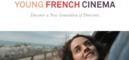 4e édition du programme Young French Cinema 4e édition du programme Young French Cinema