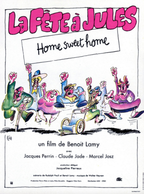 La Fête à Jules (Home Sweet Home) La Fête à Jules (Home Sweet Home)