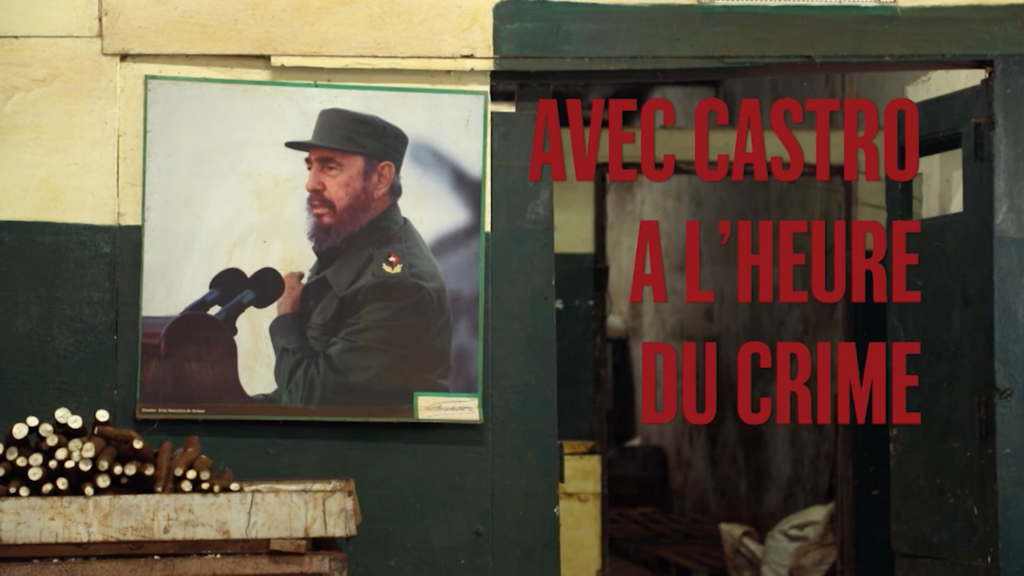 Avec Castro, à l’heure du crime - © Melisande Films Avec Castro, à l’heure du crime - © Melisande Films
