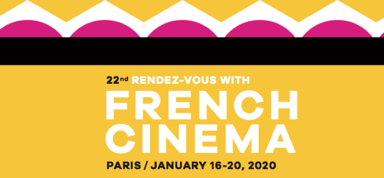 UniFrance presents the 22nd Rendez-Vous with French Cinema in Paris UniFrance presents the 22nd Rendez-Vous with French Cinema in Paris