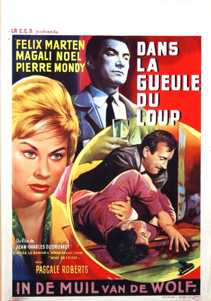 Dans La Gueule Du Loup Film Arte Dans la gueule du loup de Jean-Charles Dudrumet (1961) - UniFrance