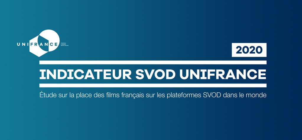 UniFrance publie son indicateur sur la place des films français sur les plateformes SVOD dans le monde en 2020 UniFrance publie son indicateur sur la place des films français sur les plateformes SVOD dans le monde en 2020