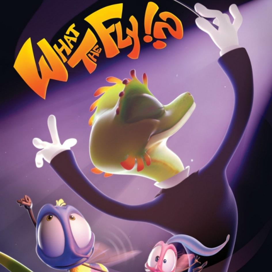 What the Fly!? What the Fly!?