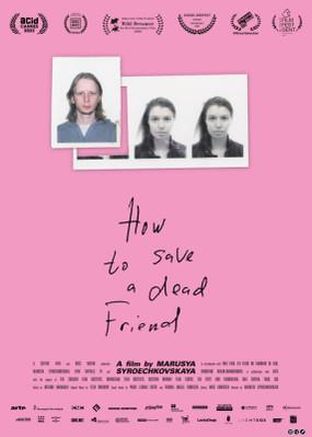 How to Save a Dead Friend - Belgium How to Save a Dead Friend - Belgium