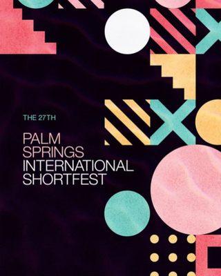 Festival Internacional de Cortometrajes de Palm Springs Festival Internacional de Cortometrajes de Palm Springs