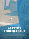 La Petite Reine blanche La Petite Reine blanche
