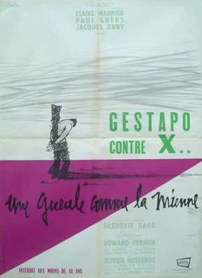 Une gueule comme la mienne (Gestapo contre X...) Une gueule comme la mienne (Gestapo contre X...)