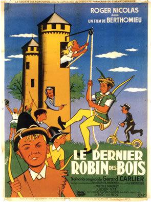 Le Dernier Robin des bois Le Dernier Robin des bois