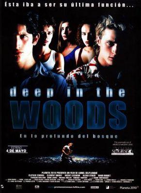 Deep in the Woods Deep in the Woods