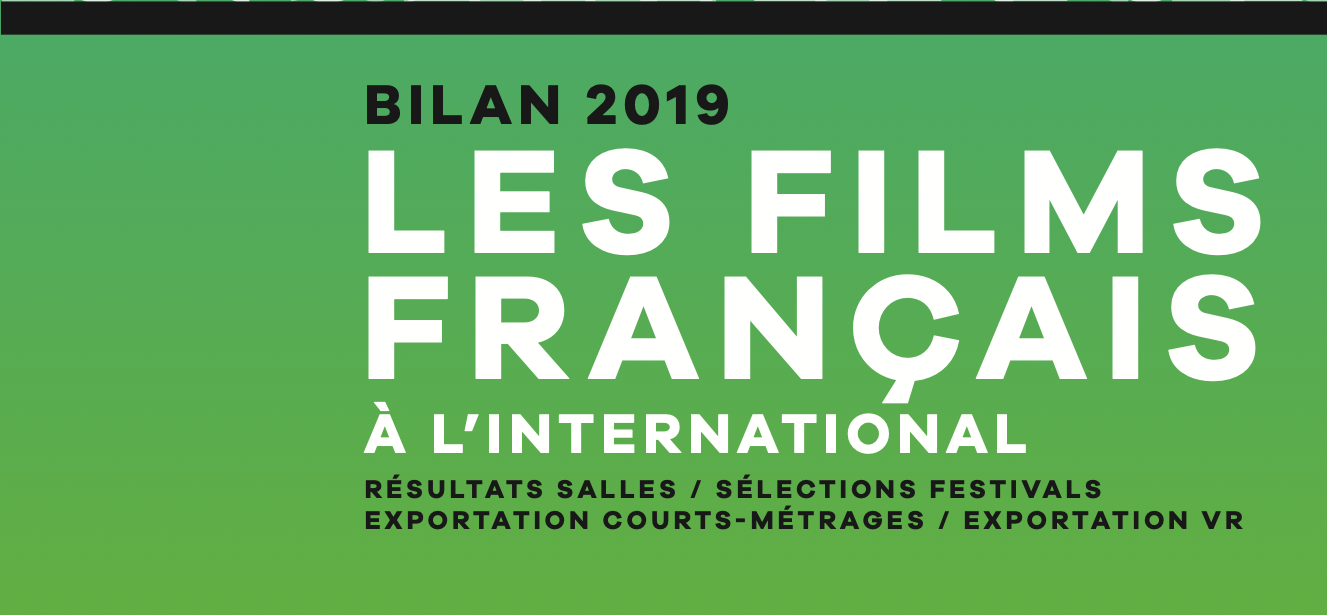 Bilan 2019 des films français à l'international Bilan 2019 des films français à l'international
