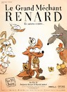 Le Grand Méchant Renard et autres contes Le Grand Méchant Renard et autres contes