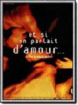 Et si on parlait d'amour...