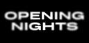 Opening Nights
