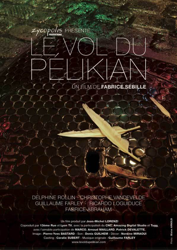 Le Vol du Pélikian Le Vol du Pélikian