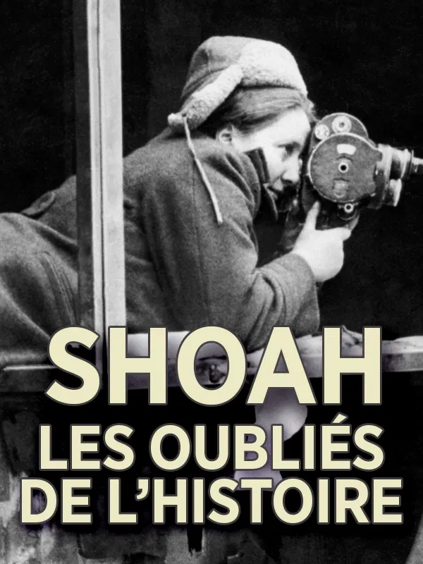 Shoah, les oubliés de l’Histoire Shoah, les oubliés de l’Histoire