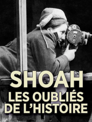 Shoah, les oubliés de l’Histoire Shoah, les oubliés de l’Histoire