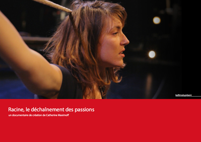 Racine, le déchaînement des passions Racine, le déchaînement des passions