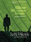 Supernova [exp&eacute;rience #1]
