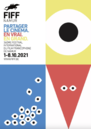 Festival International du Film Francophone de Namur (FIFF) - 2021 Festival International du Film Francophone de Namur (FIFF) - 2021