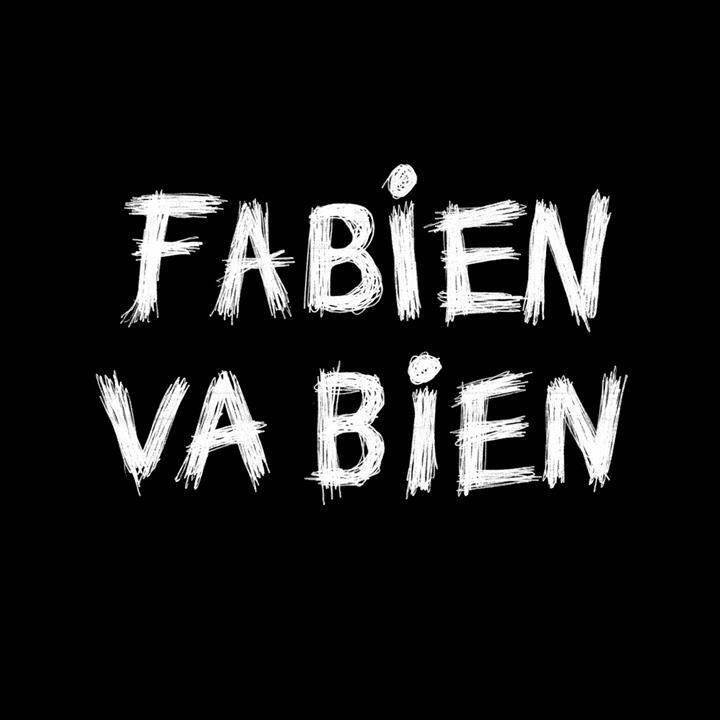 Fabien va bien Fabien va bien