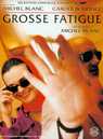 Grosse fatigue Grosse fatigue