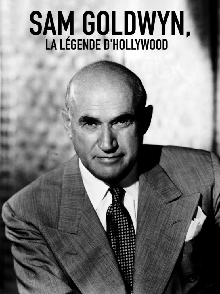 Sam Goldwyn, la l&eacute;gende d'Hollywood - &copy; Cin&eacute;+ OCS