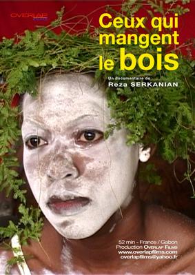 Ceux qui mangent le bois Ceux qui mangent le bois