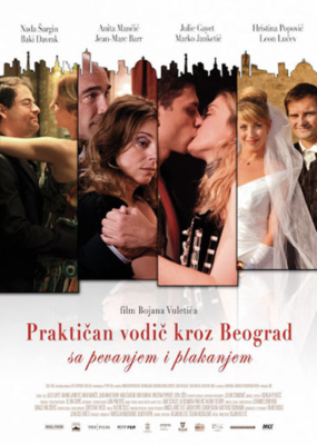 Practical Guide to Belgrade with Singing and Crying Practical Guide to Belgrade with Singing and Crying