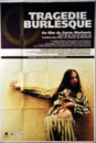 Tragédie Burlesque Tragédie Burlesque