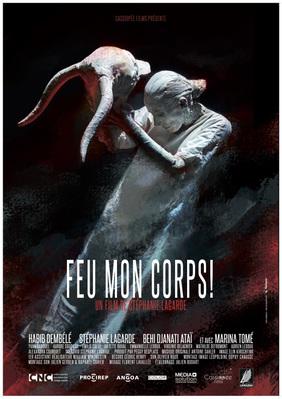 Feu mon corps ! Feu mon corps !