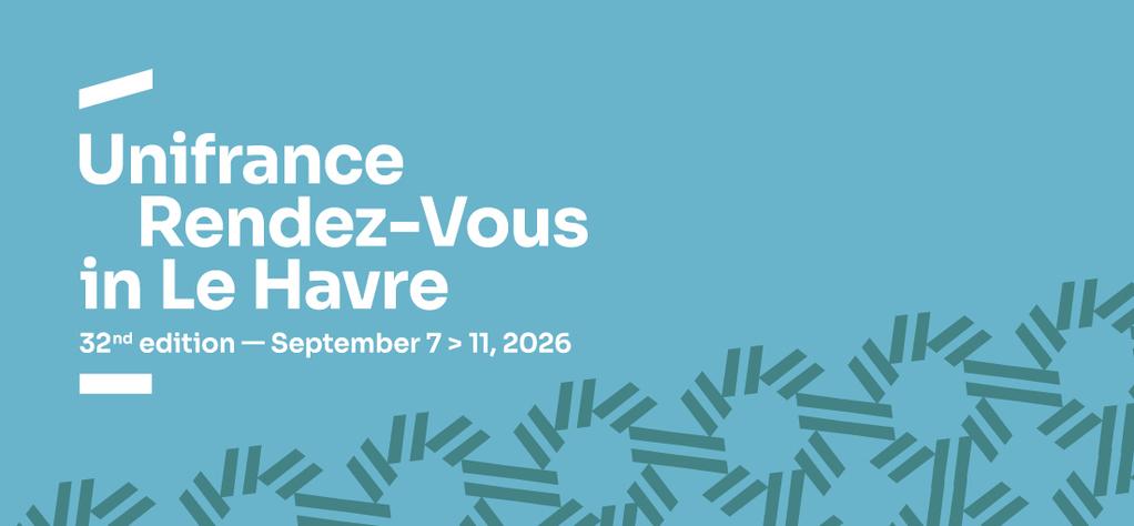 Unifrance announces the dates for the 2026 Unifrance Rendez-Vous in Le Havre  — 32nd edition