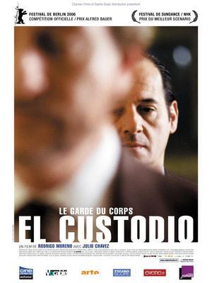 El Custodio (Le Garde du corps) El Custodio (Le Garde du corps)