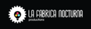 La Fábrica Nocturna Productions La Fábrica Nocturna Productions