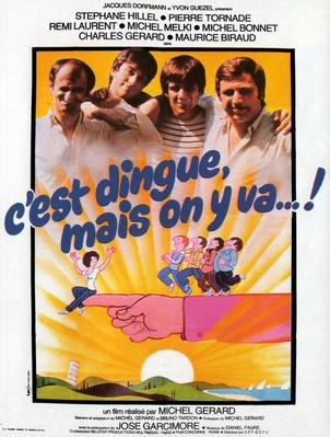 C'est dingue... mais on y va C'est dingue... mais on y va