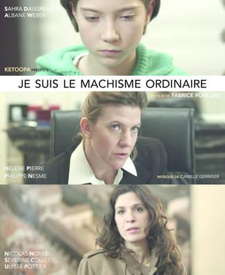 Je suis le machisme ordinaire Je suis le machisme ordinaire