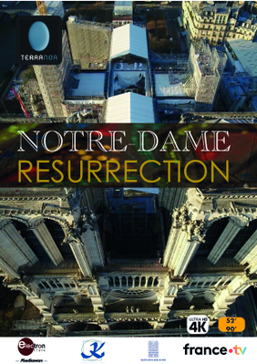 Notre Dame Resurrection - © Electron Libre - France Televisions - Kisayang - Terranoa Notre Dame Resurrection - © Electron Libre - France Televisions - Kisayang - Terranoa
