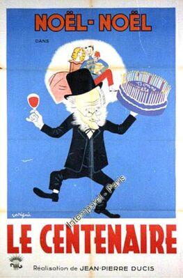 Le Centenaire Le Centenaire