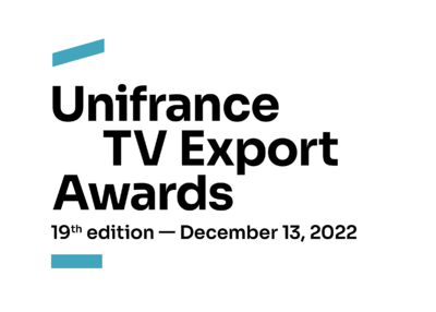 Prix Unifrance de l’export audiovisuel - 2022 Prix Unifrance de l’export audiovisuel - 2022