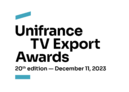 Unifrance TV Export Awards  - 2023